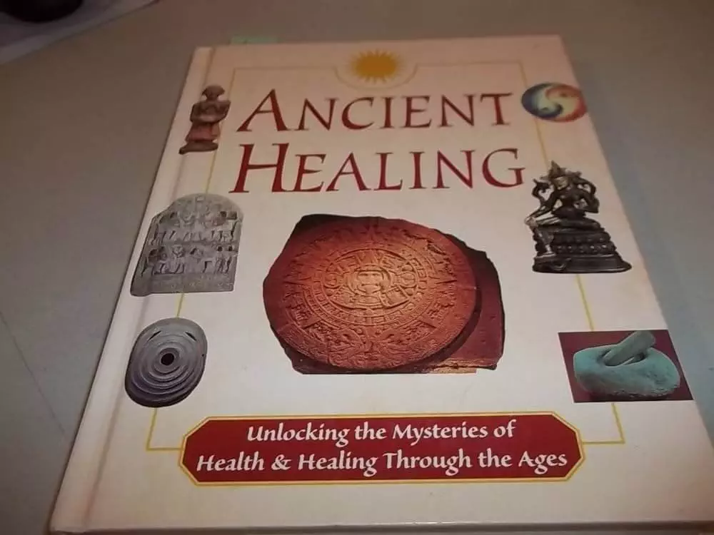 5 Ancient Healing Techniques: Unlocking The Secrets Of Alternative Medicine